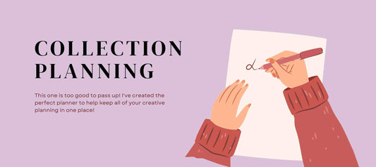 Collection Planning for Creatives